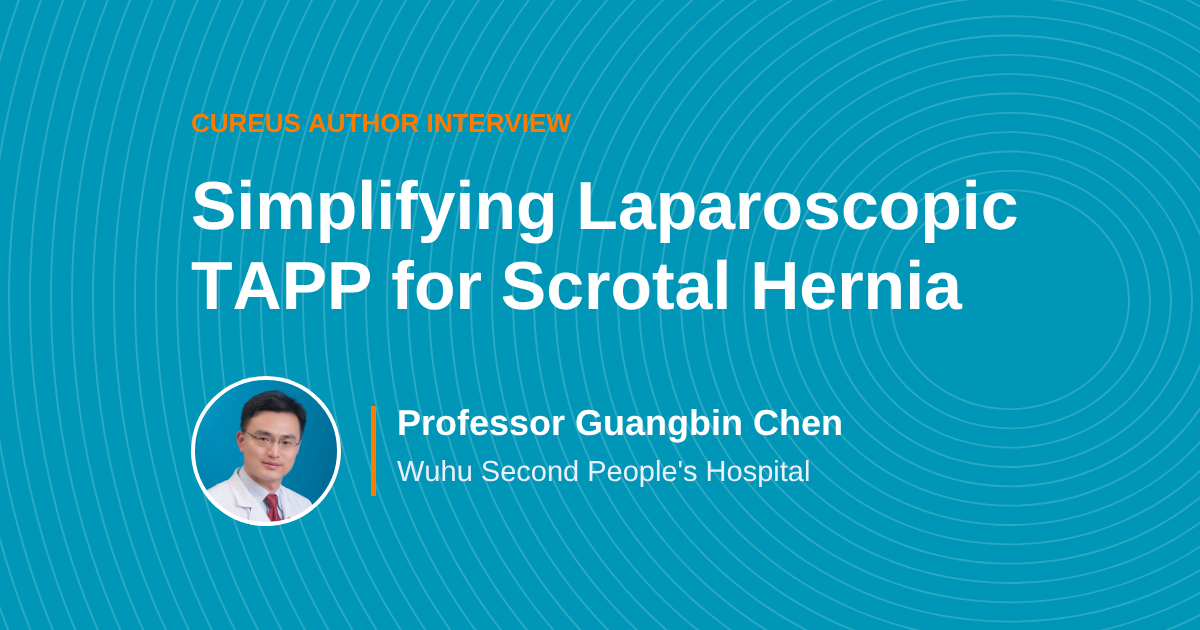 Curious Author Interview: Simplifying Laparoscopic TAPP for Scrotal Hernia