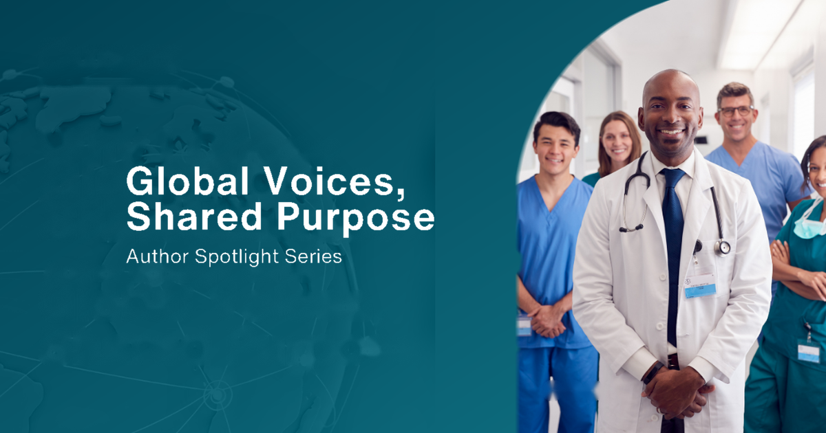 Why I Chose Cureus: Reflections from Authors Around the World